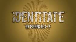 Identitate - Efeseni 5:1-7